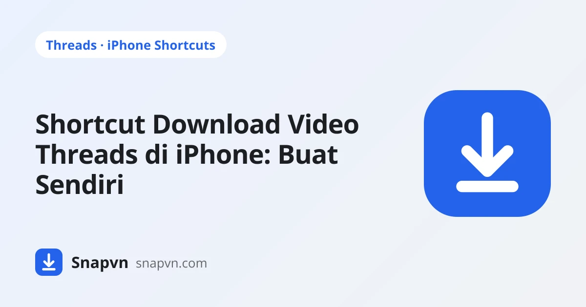 Shortcut Download Video Threads di iPhone: Buat Sendiri dengan Safari dan Pintasan