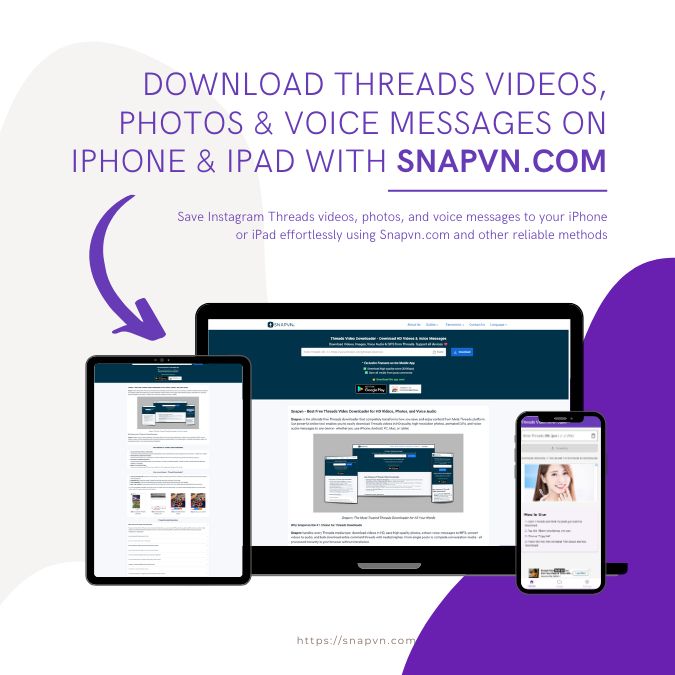 Snapvn.com iPhone iPad Threads Video Photo Voice Download Tutorial